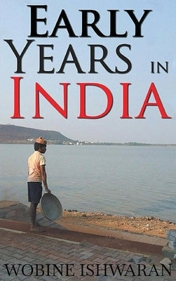 Early Years in India by Ishwaran, Wobine