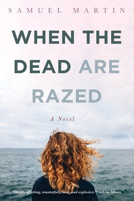 When the Dead are Razed by Martin, Samuel