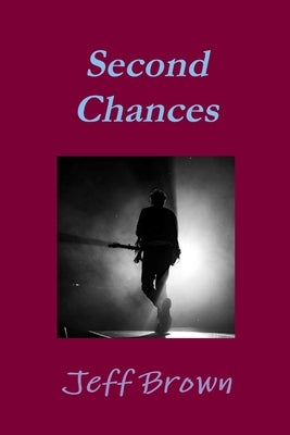 Second Chances by Brown, Jeff