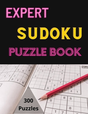 Expert Sudoku Puzzle Book: Sudoku Puzzle Books For Kids And Adults by Journals, Daz