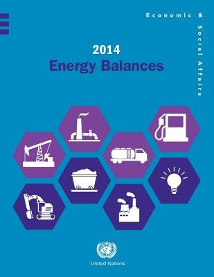 2014 Energy Balances by United Nations Publications