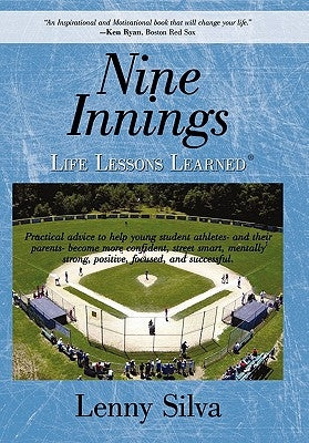 Nine Innings: Life Lessons Learned by Silva, Lenny