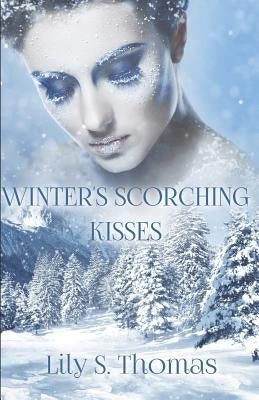 Winter's Scorching Kisses by Thomas
