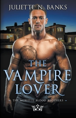 The Vampire Lover by Banks, Juliette N.