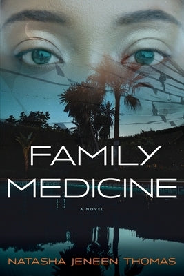 Family Medicine by Thomas, Natasha Jeneen