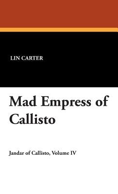 Mad Empress of Callisto by Carter, Lin