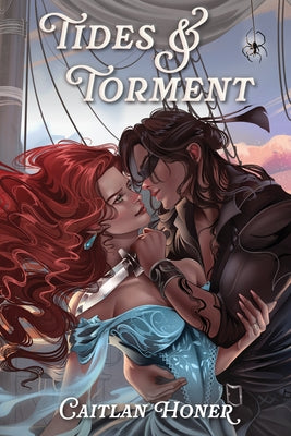 Tides and Torment by Honer, Caitlan