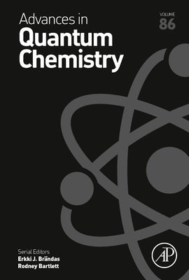 Advances in Quantum Chemistry: Volume 86 by Brandas, Erkki J.