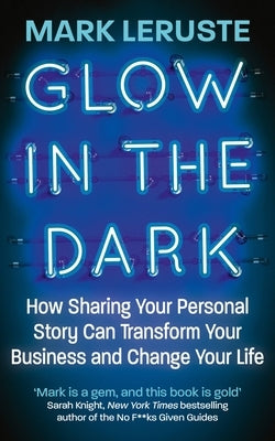 Glow in the Dark by Leruste, Mark