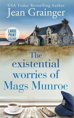The Existential Worries of Mags Munroe by Grainger, Jean