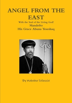 Angel from the East by Selassie, Waheba