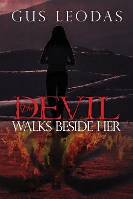 The Devil Walks Beside Her by Leodas, Gus