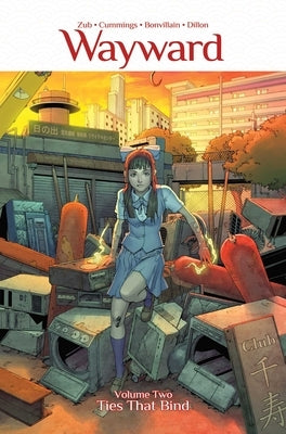 Wayward Volume 2: Ties That Bind by Zub, Jim