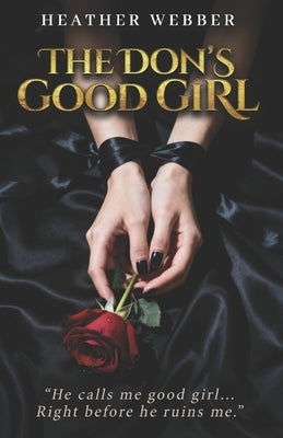 The Don's Good Girl by Webber, Heather