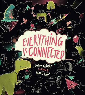 Everything Is Connected by Gruhl, Jason