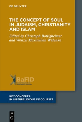 The Concept of Body in Judaism, Christianity and Islam by No Contributor