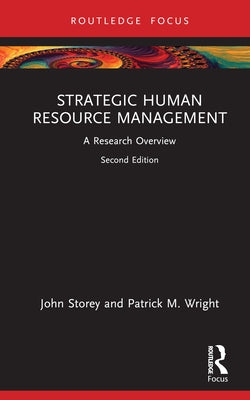 Strategic Human Resource Management: A Research Overview by Storey, John