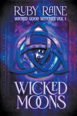 Wicked Moons by Raine, Ruby