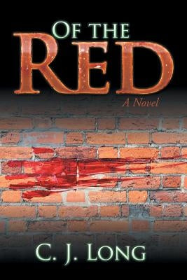 Of the Red by C. J. Long