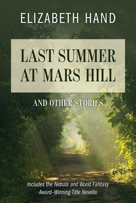 Last Summer at Mars Hill: And Other Stories by Hand, Elizabeth