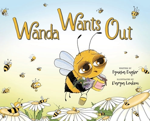 Wanda Wants Out by Engler, Fynisa