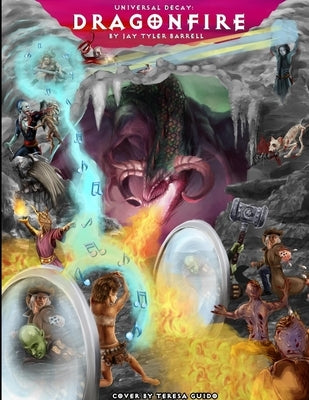Universal Decay: DragonFire by Barrell, Jay