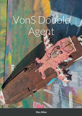 VonS Double Agent by Allan, Des