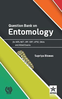 Question Bank on Entomology by Biswas, Supriya