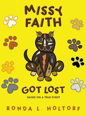 Missy Faith Got Lost: Based On A True Event by Holtorf, Ronda