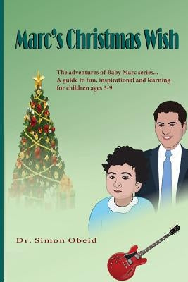 Marc 's Christmas Wish by Obeid, Simon