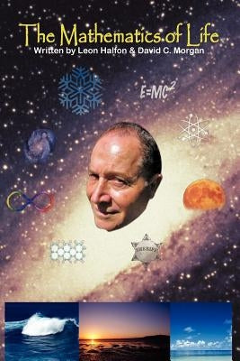 The Mathematics of Life by Halfon, Leon
