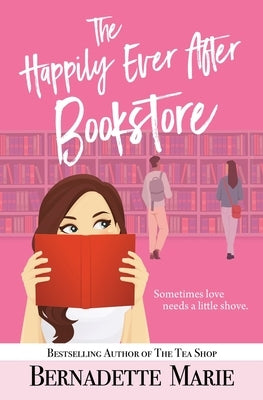 The Happily Ever After Bookstore by Marie, Bernadette