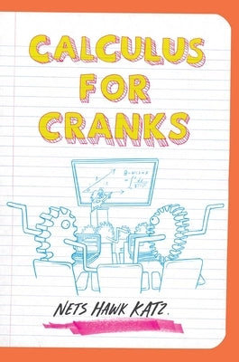 Calculus for Cranks by Katz, Nets Hawk