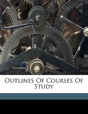 Outlines of Courses of Study by Young Men's Christian Associations Int