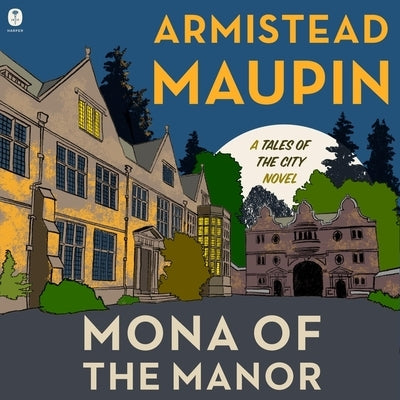 Mona of the Manor by Maupin, Armistead