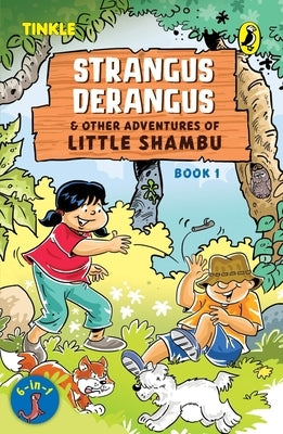 Strangus Derangus & Other Adventures of Little Shambu (Book 1) by Puri, Reena Ittyerah