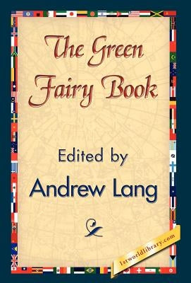The Green Fairy Book by Lang, Andrew