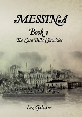 Messina by Galvano, Liz