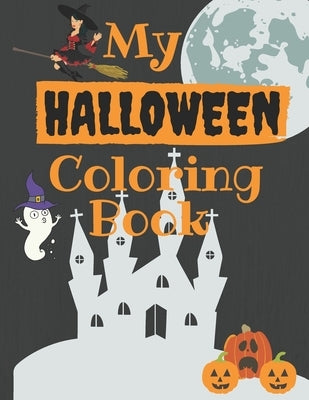 My halloween Coloring Book: halloween book, coloring Numbers, Letters, Shapes, and Animals, trick or treat, halloween coloring activity book for a by Art, Enami