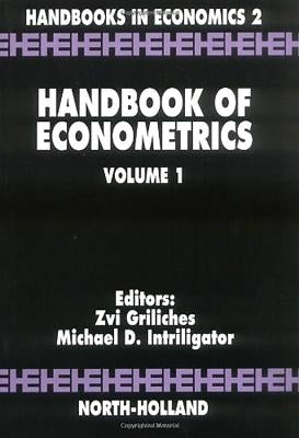 Handbook of Econometrics: Volume 1 by Intriligator, M. D.