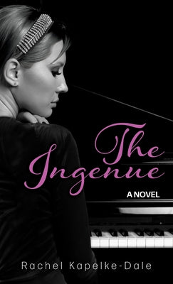 The Ingenue by Kapelkedale, Rachel