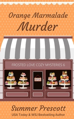 Orange Marmalade Murder by Prescott, Summer