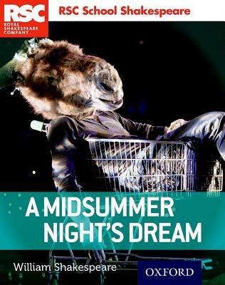 Rsc School Shakespeare a Midsummer Night's Dream by Shakespeare, William
