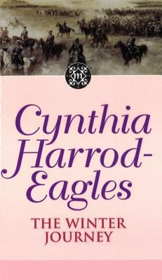 Morland Dynasty 20: The Winter Journey by Harrod-Eagles, Cynthia