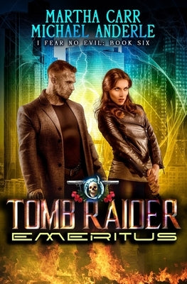 Tomb Raider Emeritus: An Urban Fantasy Action Adventure by Anderle, Michael