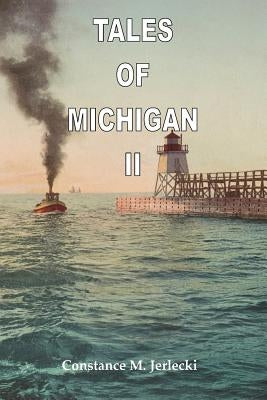 Tales of Michigan II by Jerlecki, Constance M.