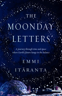 The Moonday Letters by Itäranta, Emmi
