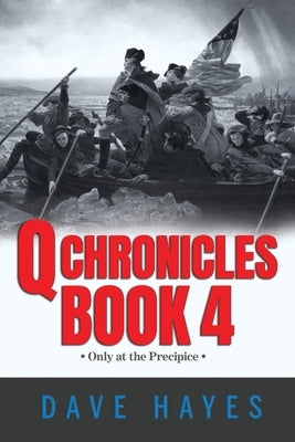 Q Chronicles Book 4 by Hayes, Dave