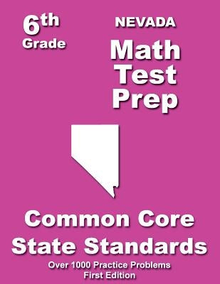 Nevada 6th Grade Math Test Prep: Common Core Learning Standards by Treasures, Teachers'