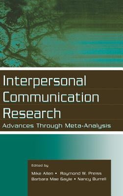 Interpersonal Communication Research: Advances Through Meta-Analysis by Allen, Mike